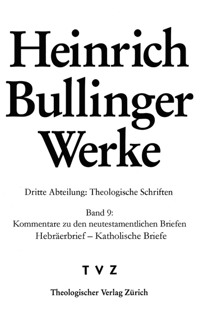 Heinrich Bullinger Werke, Bd. 9